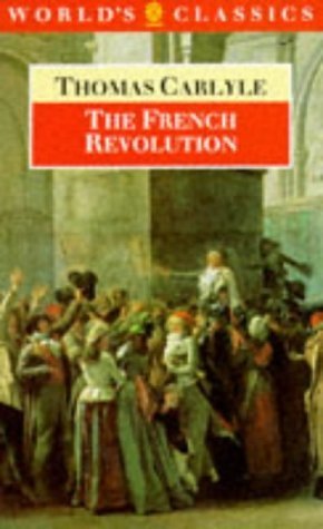 The French Revolution: A History (Oxford World's Classics) Essays & Short Stories