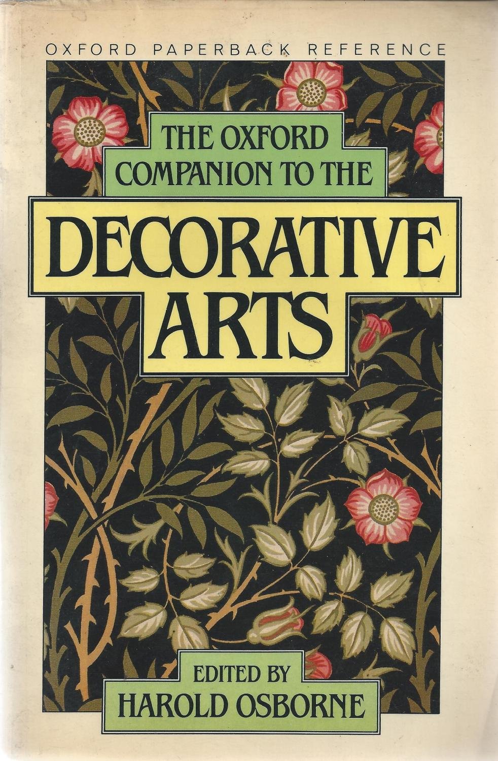 The Oxford Companion to the Decorative Arts (Oxford Paperback Reference) Film, Art & Culture