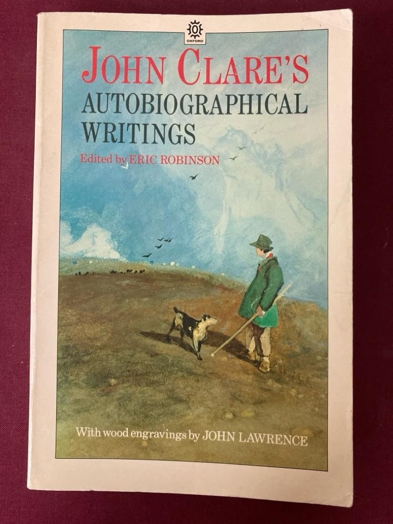 John Clare's Autobiographical Writings (Oxford Paperbacks) Poetry
