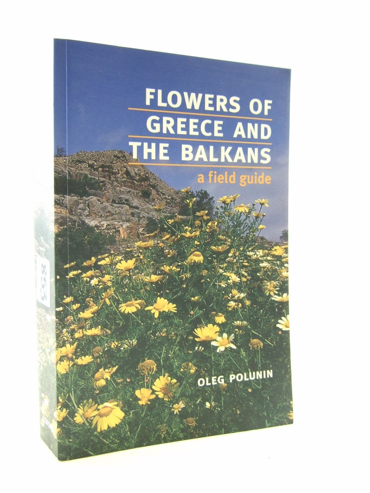 Flowers of Greece and the Balkans: A Field Guide (Oxford Paperbacks) Garden & Plants
