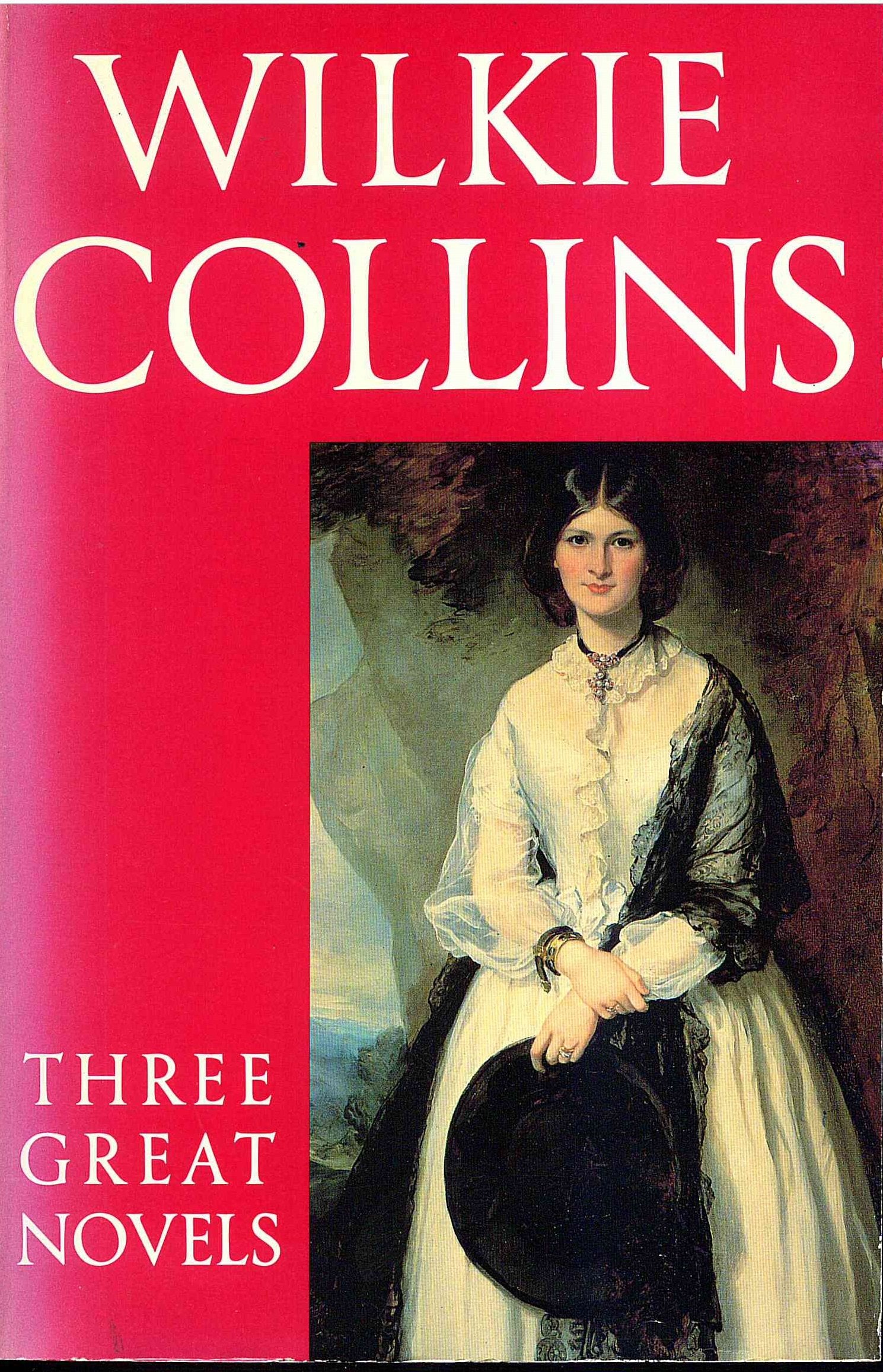 The Woman in White/the Moonstone/the Law and the Lady/3 Novels in 1 Volume: Three Great Novels - "Woman in White", "The Moonstone", "Law and the Lady" Medicine