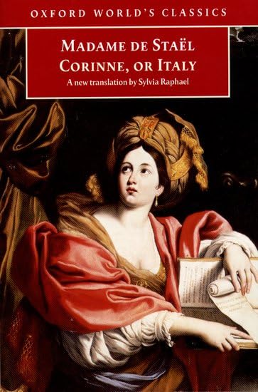 Corinne: Or Italy (Oxford World's Classics) Classics