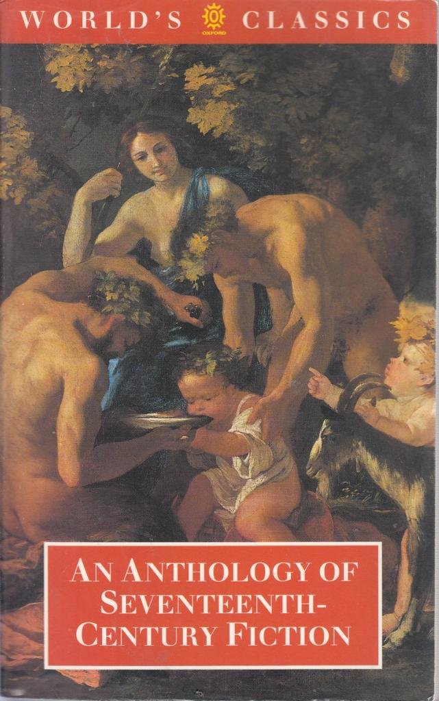 An Anthology of Seventeenth-century Fiction (World's Classics S.) Contemporary literature