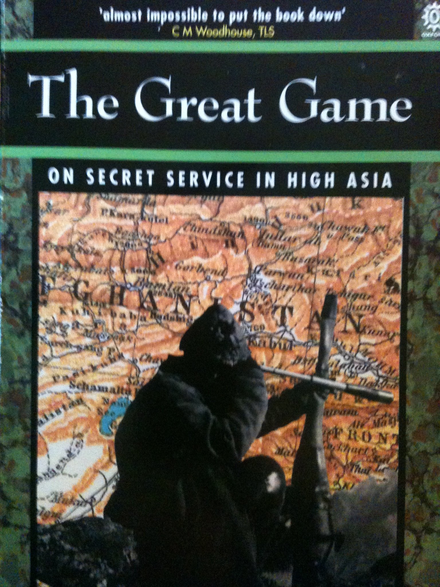 The Great Game: On Secret Service in High Asia Politics & History