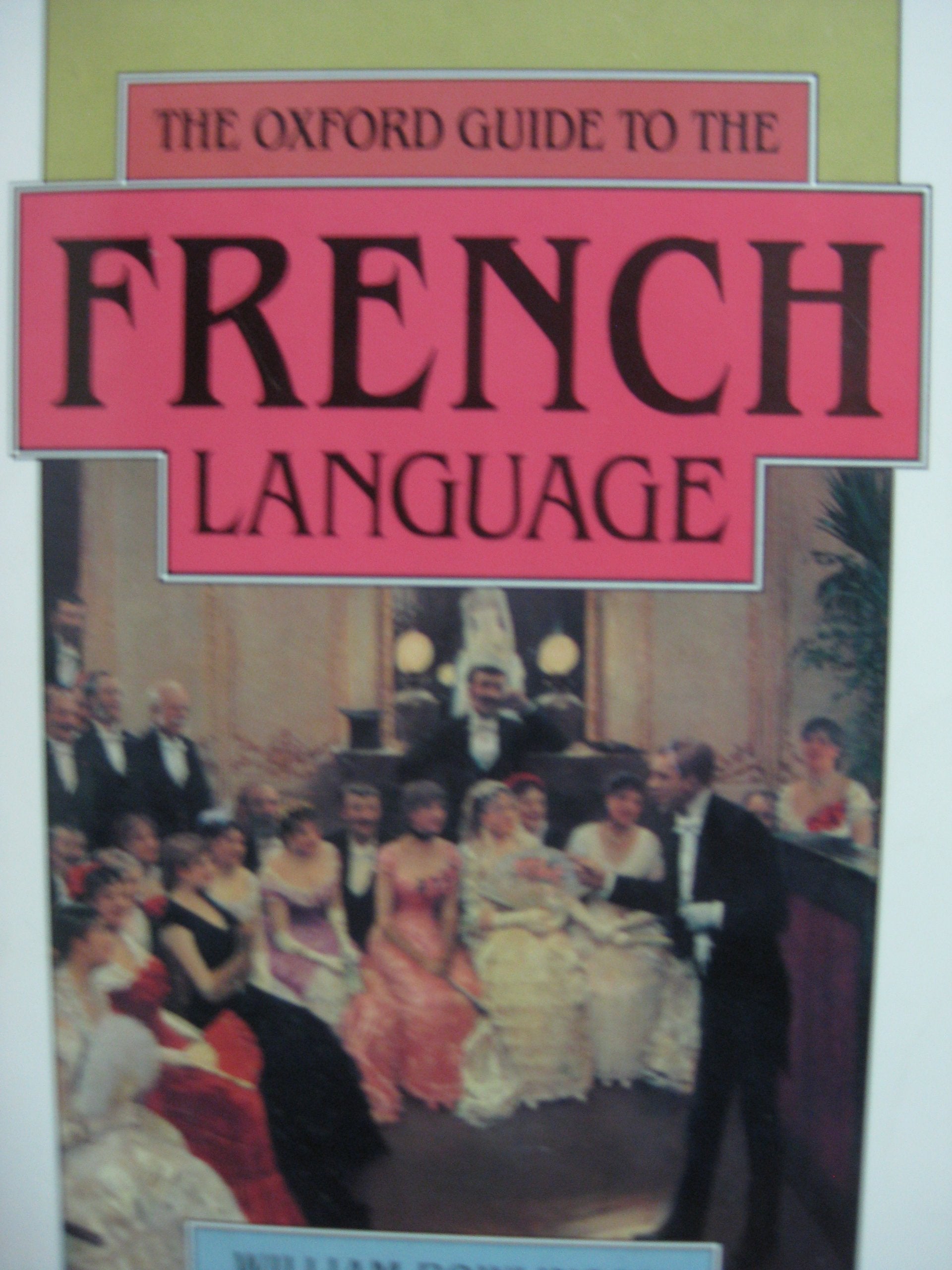 The Oxford Guide to the French Language book