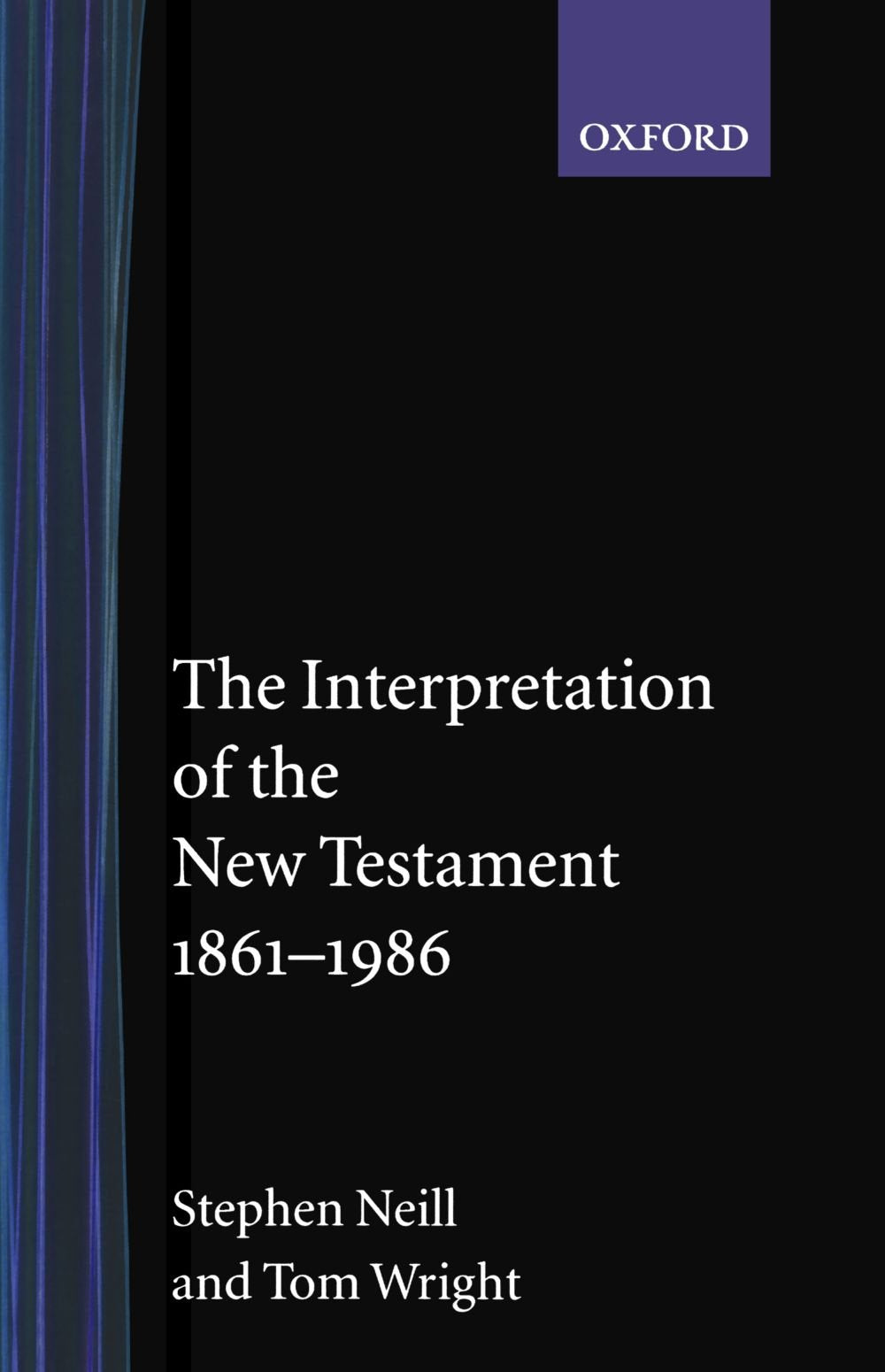 The Interpretation Of The New Testament, 1861-1986 Social Sciences