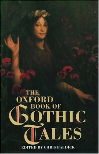 The Oxford Book of Gothic Tales (The Oxford book of . . . series) Contemporary literature Books