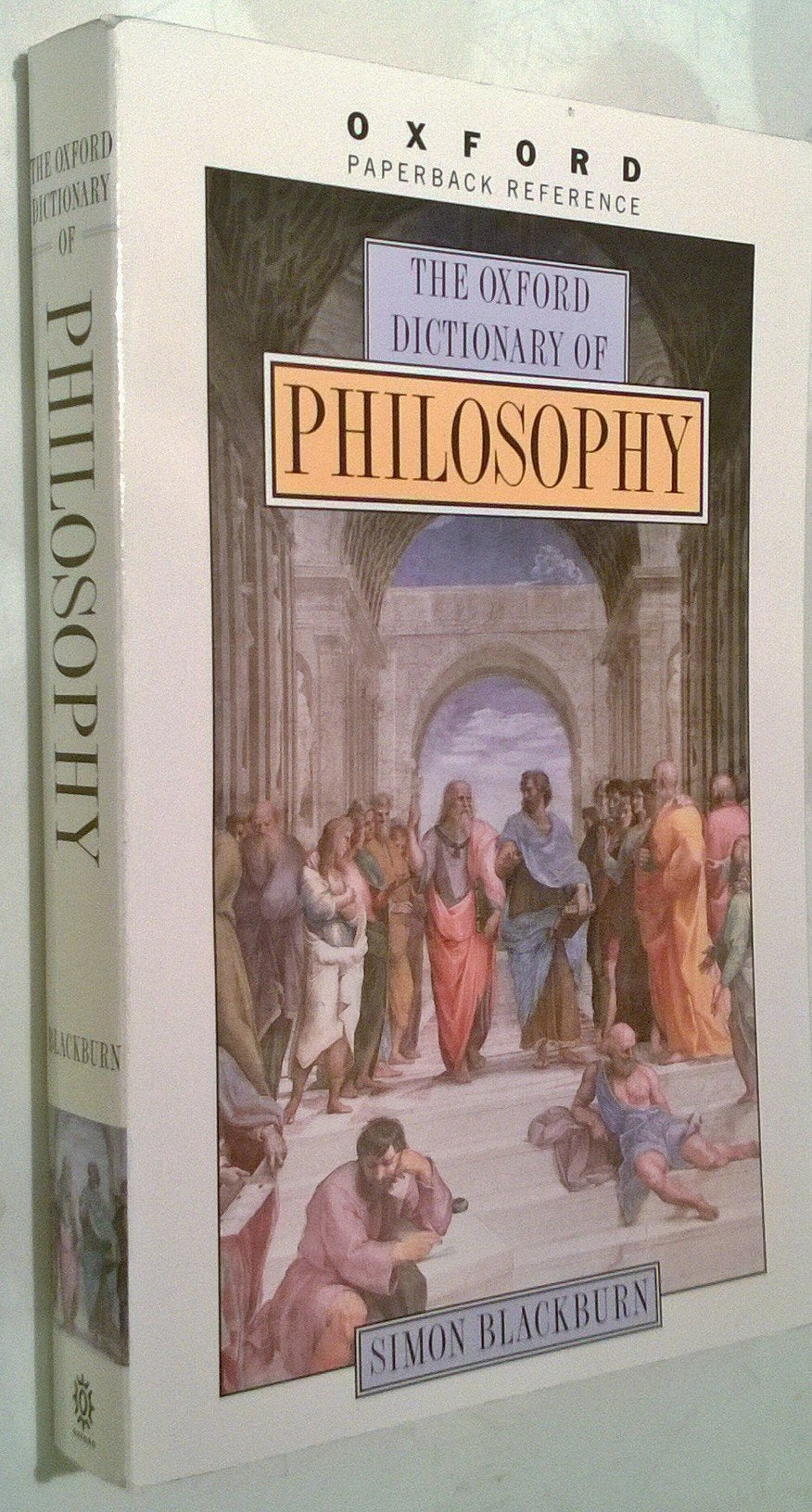 The Oxford Dictionary of Philosophy (Oxford Paperback Reference) Philosophy