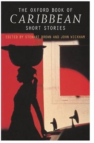 The Oxford Book of Caribbean Short Stories Contemporary literature