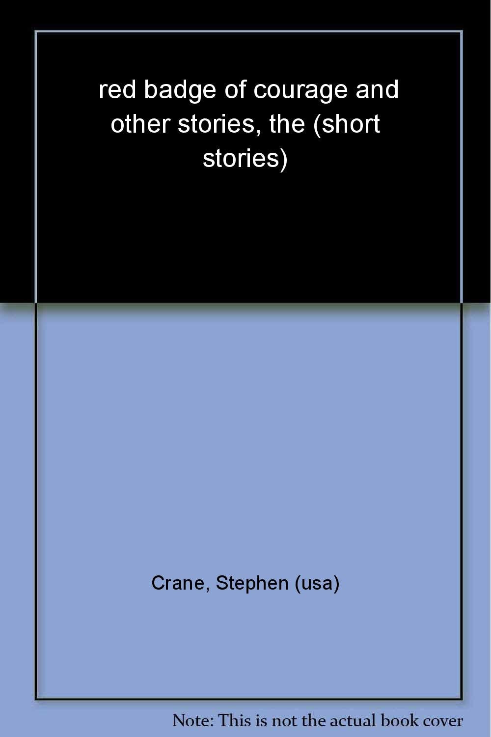 The Red Badge of Courage: And Other Stories Fiction