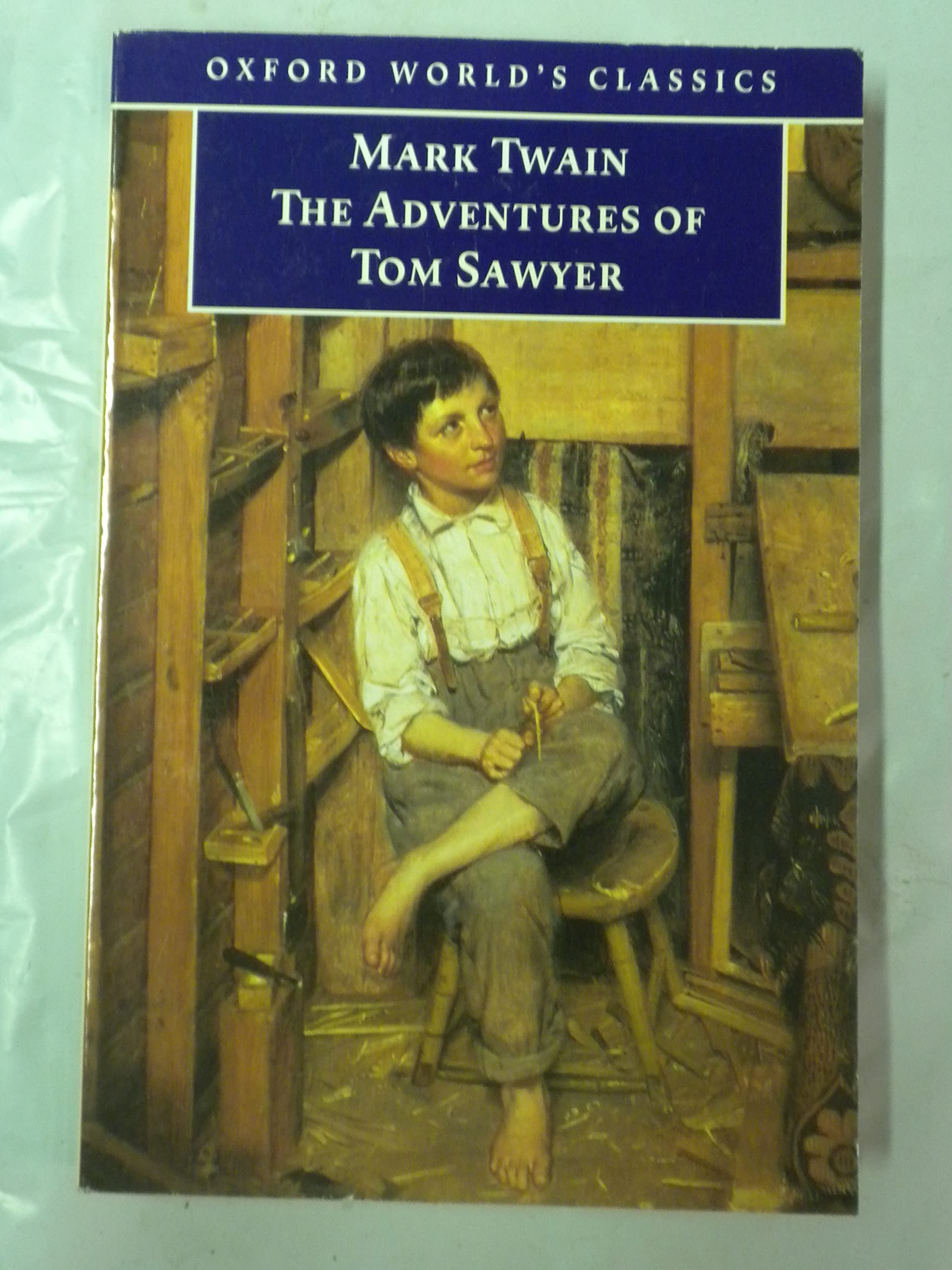 The Adventures of Tom Sawyer (Oxford World’s Classics) Classics