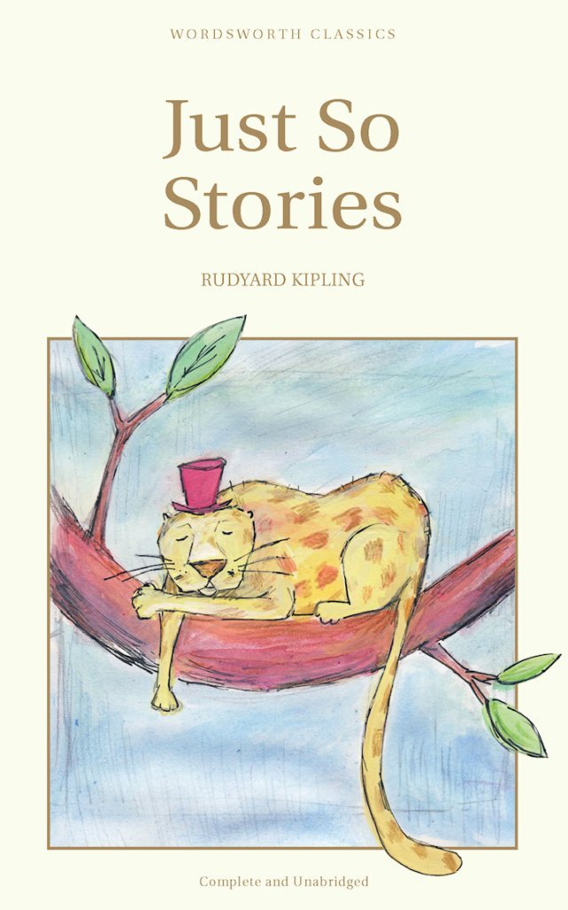 Oxford World's Classics: Just So Stories Essays & Short Stories