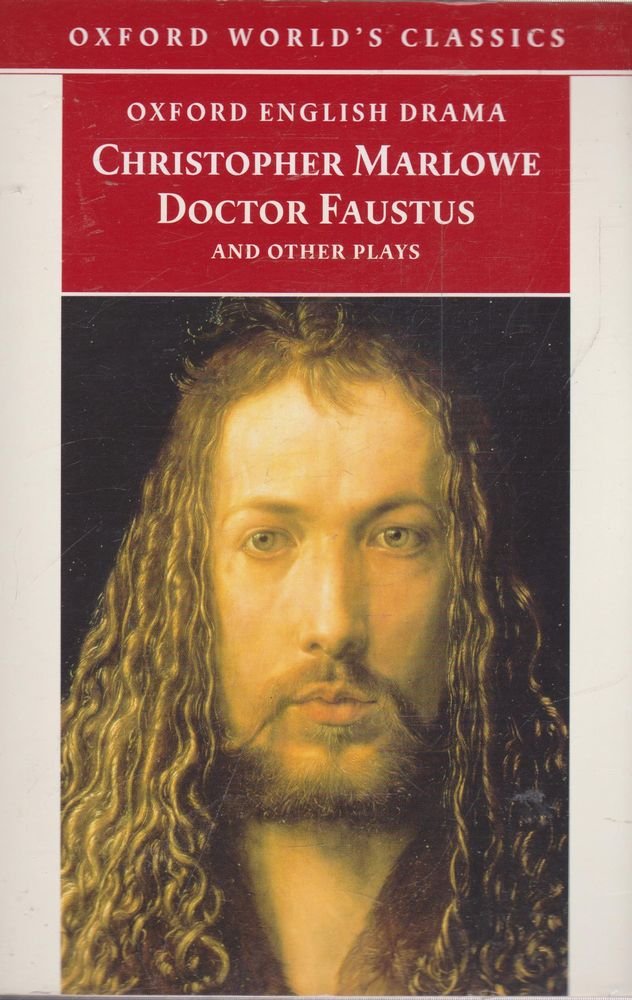 Oxford World's Classics: Doctor Faustus and Other Plays Drama