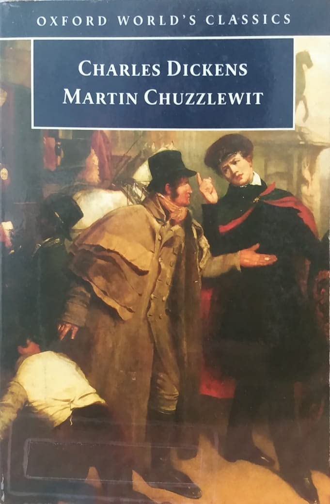 Martin Chuzzlewit, English edition (Oxford World’s Classics) Classics