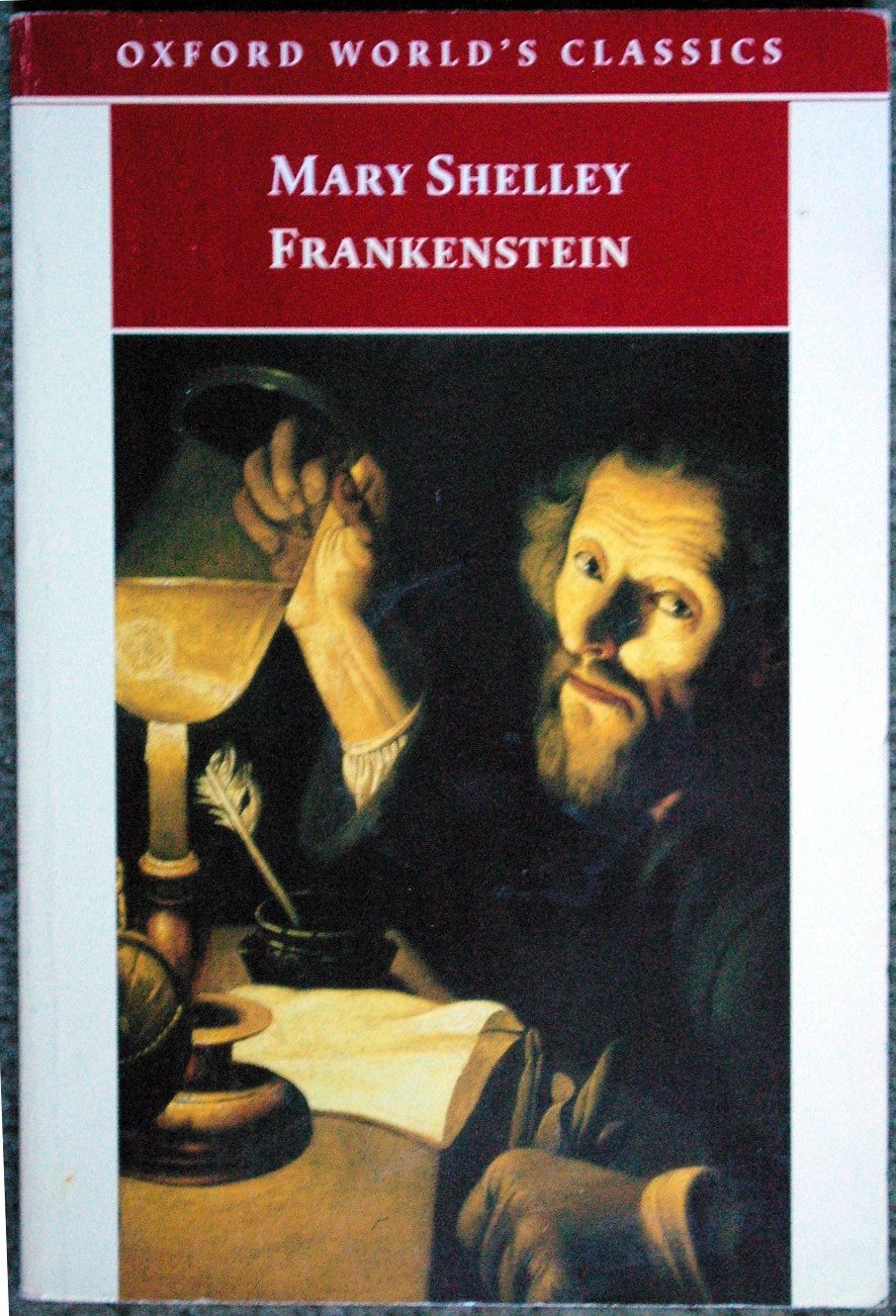 Oxford World's Classics: Frankenstein: Or the Modern Prometheus Classics