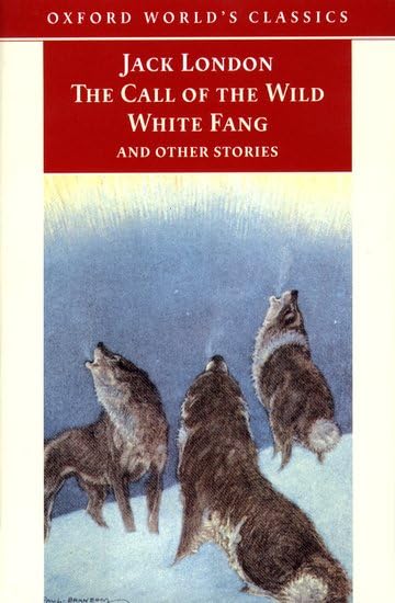 Oxford World's Classics: Call of the Wild Essays & Short Stories