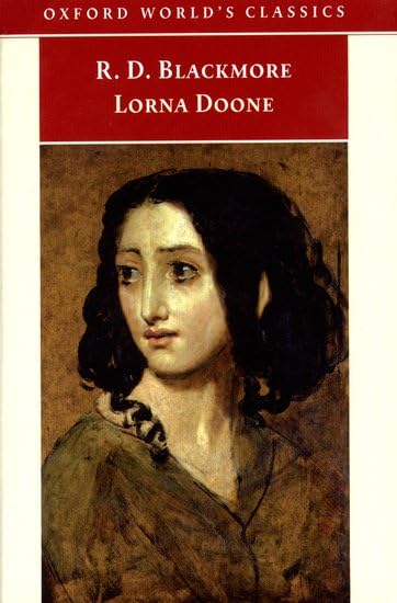 Lorna Doone: A Romance of Exmoor (Oxford World's Classics) Classics
