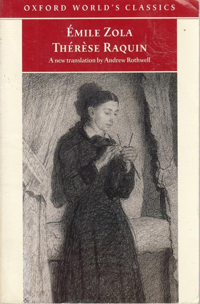 Therese Raquin (Oxford World's Classics) Classics