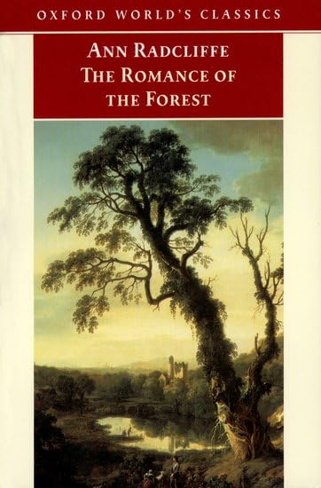Oxford World's Classics: The Romance of the forest Classics