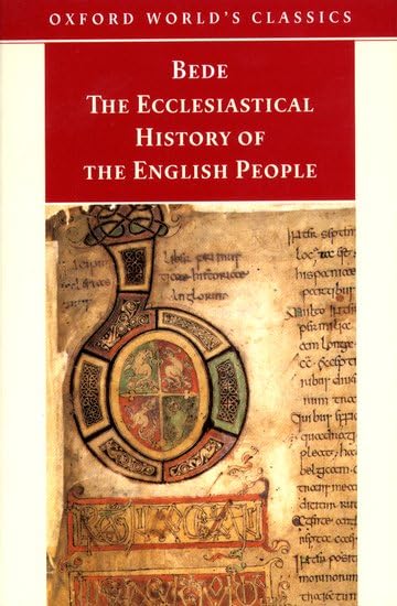The Ecclesiastical History of the English People/the Greater Chronicle Bede's Letter to Egbert (Oxford World's Classics) Medicine