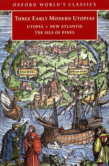 Three Early Modern Utopias (Oxford World's Classics) Philosophy