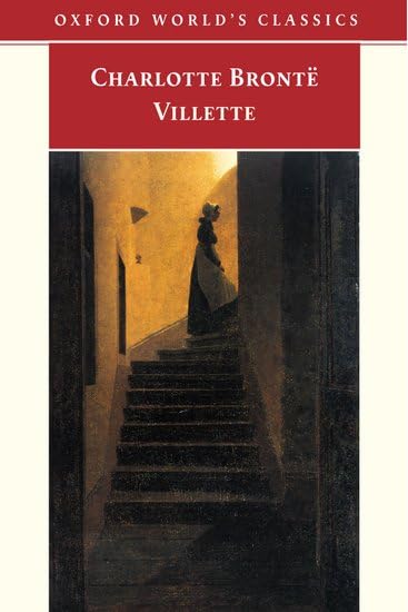 Oxford World's Classics: Villette Classics