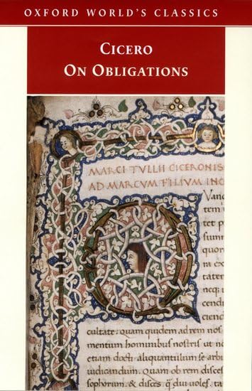 On Obligations: De Officiis (Oxford World's Classics) Philosophy