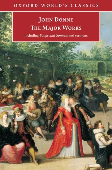 John Donne: The Major Works (Oxford World's Classics) Poetry
