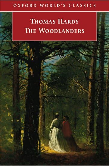 Oxford World's Classics: Woodlanders Classics