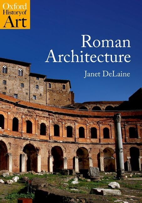 Roman Architecture (Oxford History of Art) Social Sciences