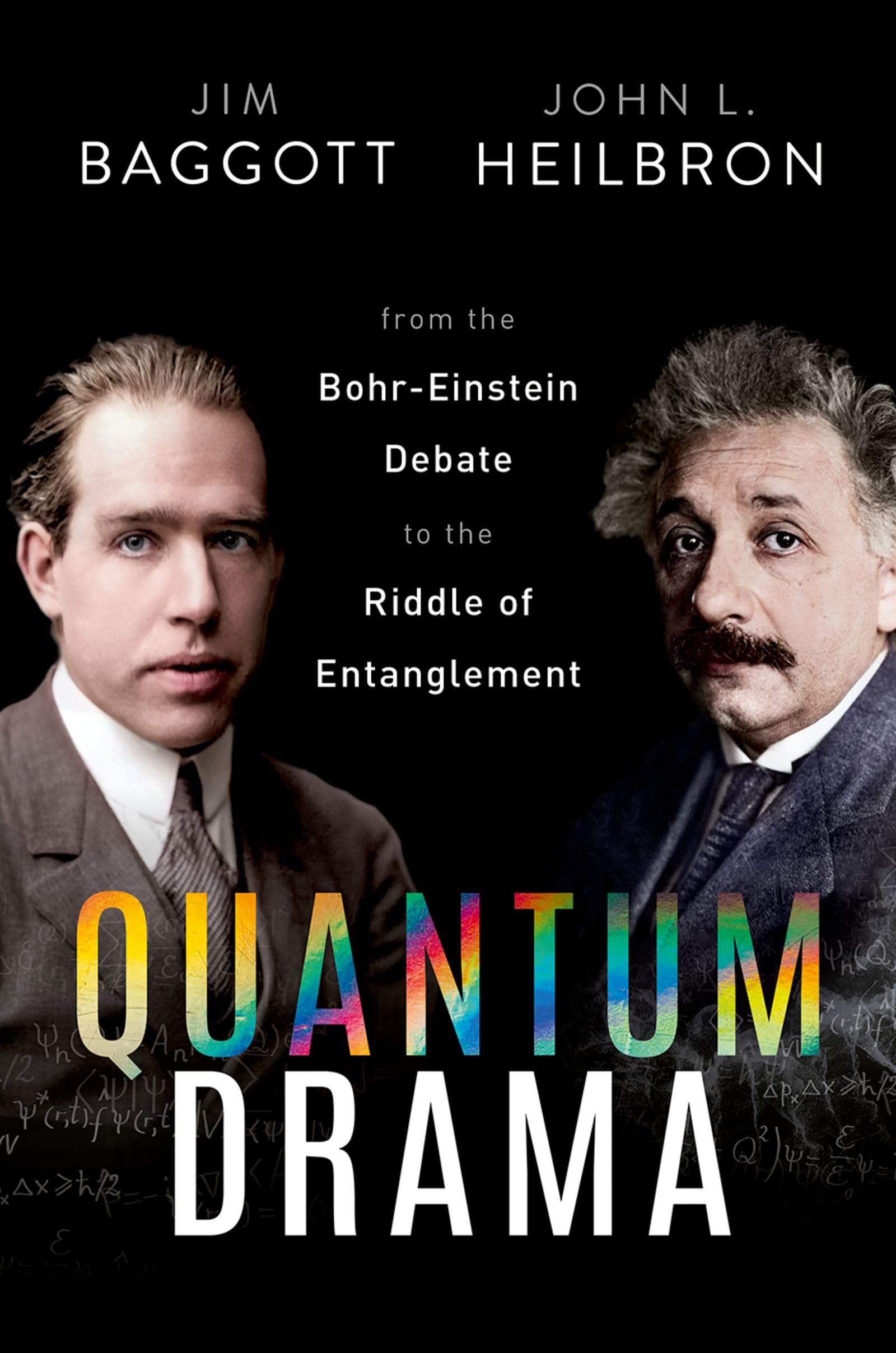 Quantum Drama: From the Bohr-Einstein Debate to the Riddle of Entanglement book