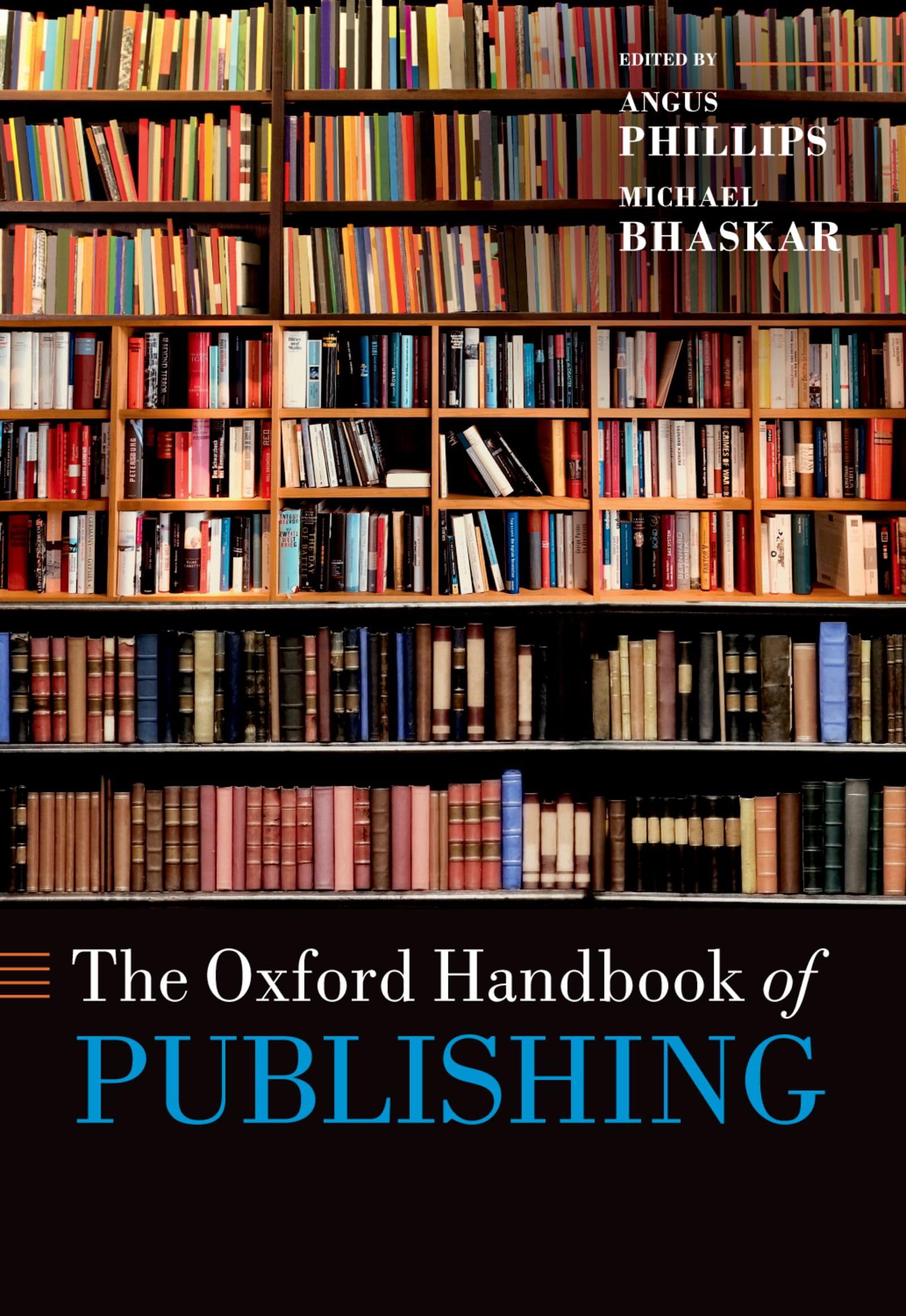 The Oxford Handbook of Publishing Media & Communication