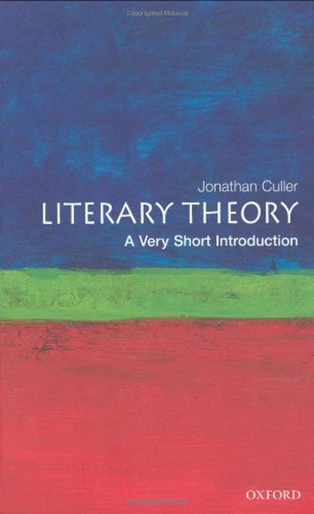 Literary Theory: A Very Short Introduction (Very Short Introductions) Contemporary literature Books