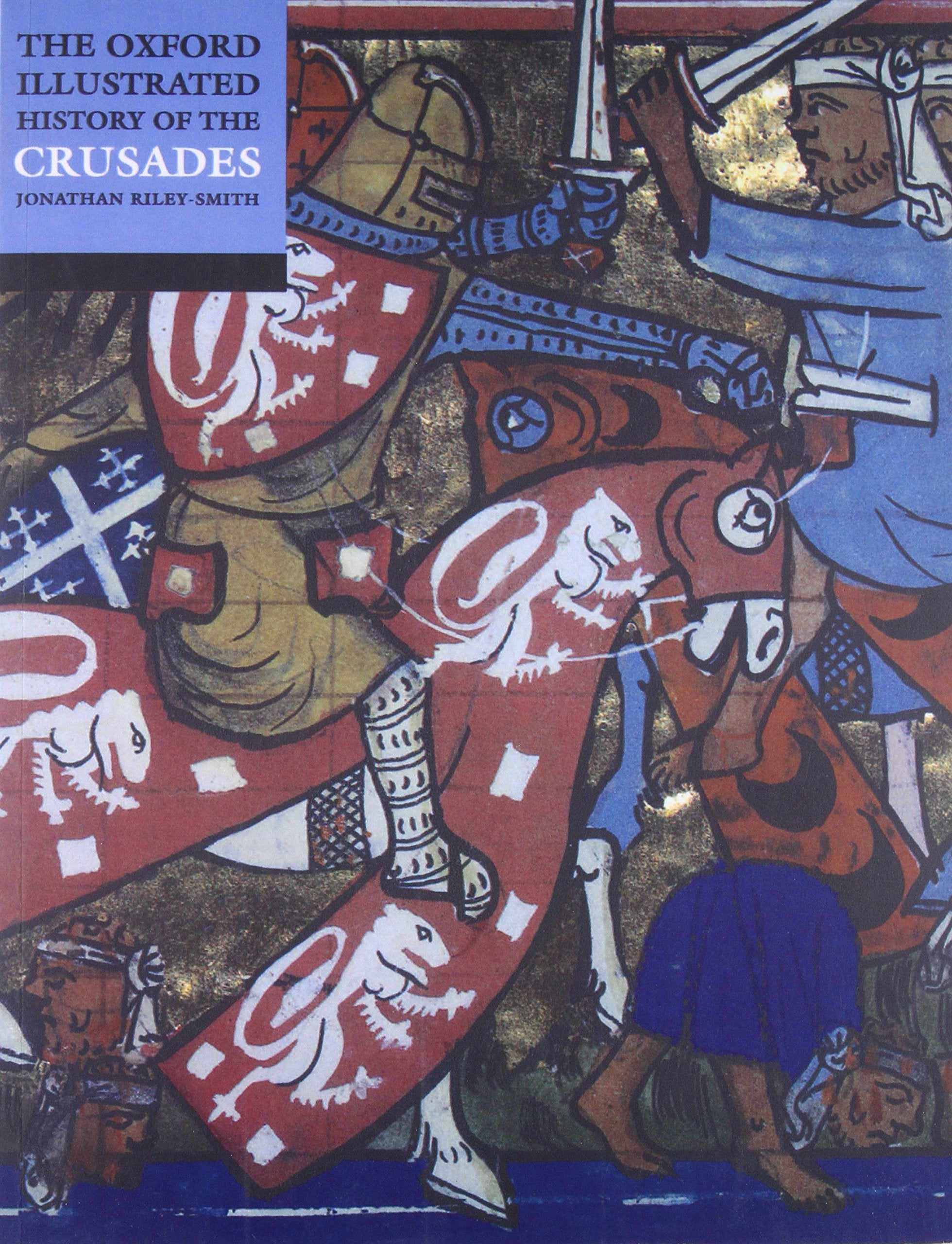 The Oxford Illustrated History of the Crusades Film, Art & Culture