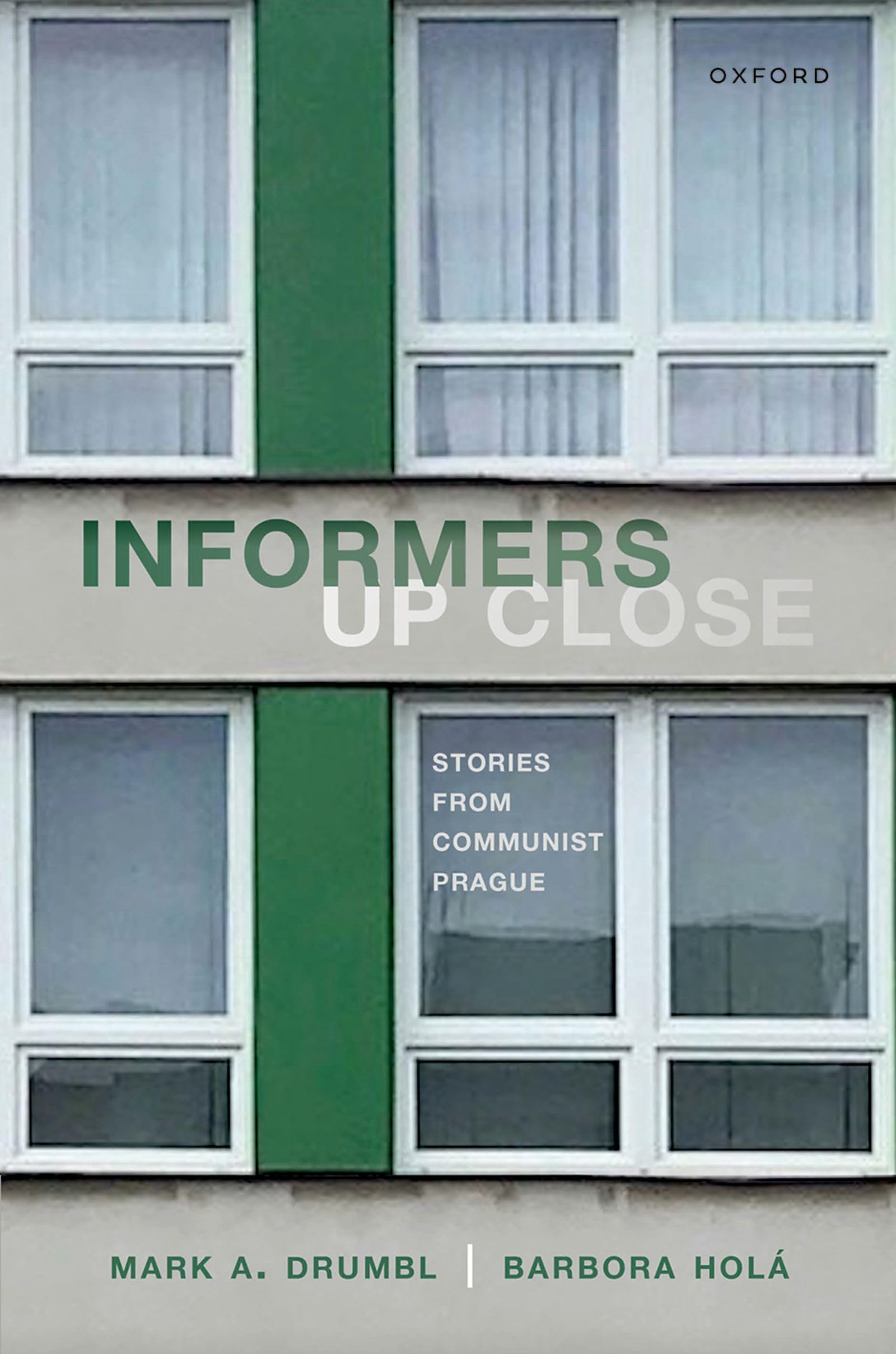 Informers Up Close: Stories from Communist Prague Law