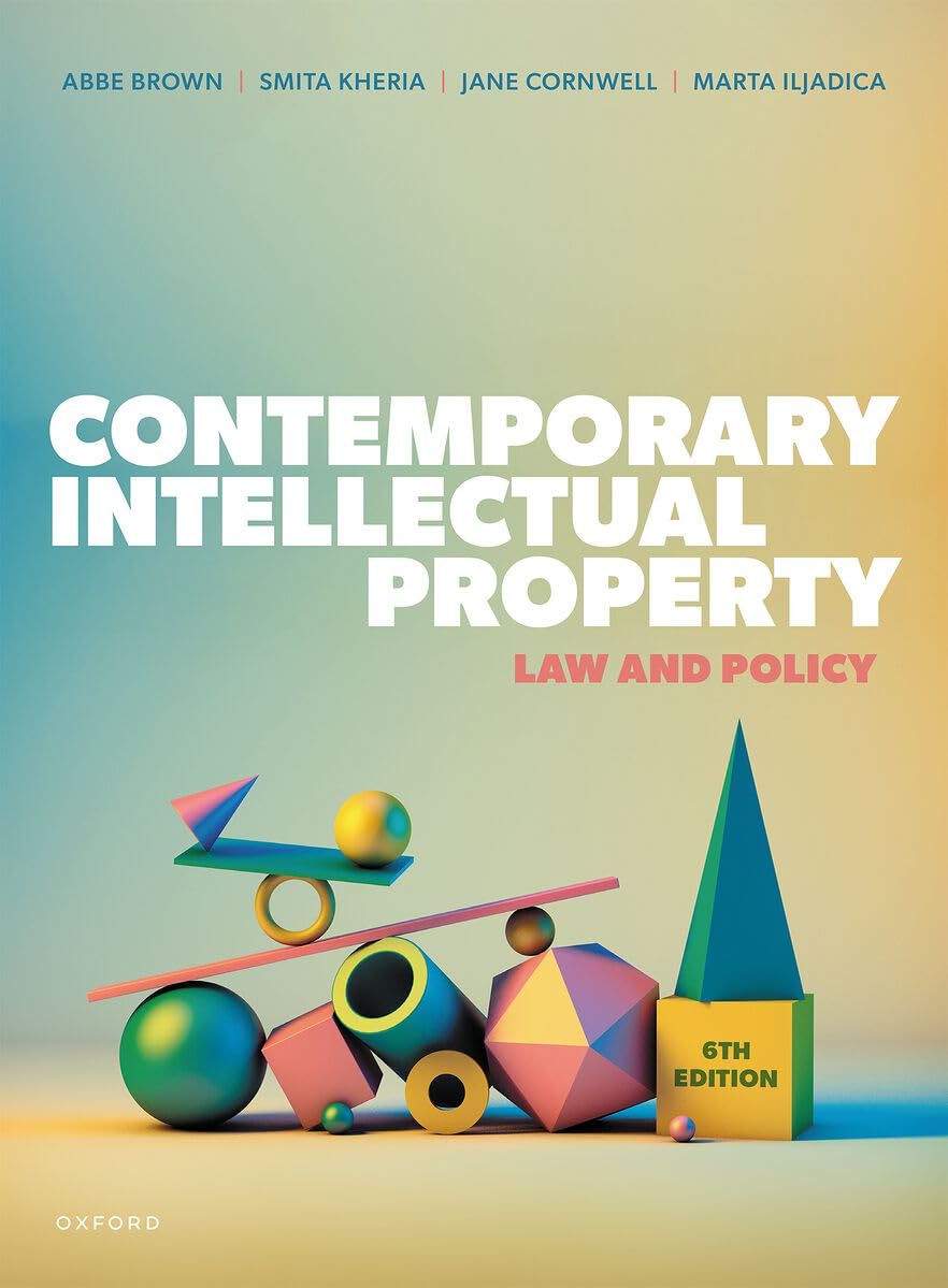 Contemporary Intellectual Property: Law and Policy Law