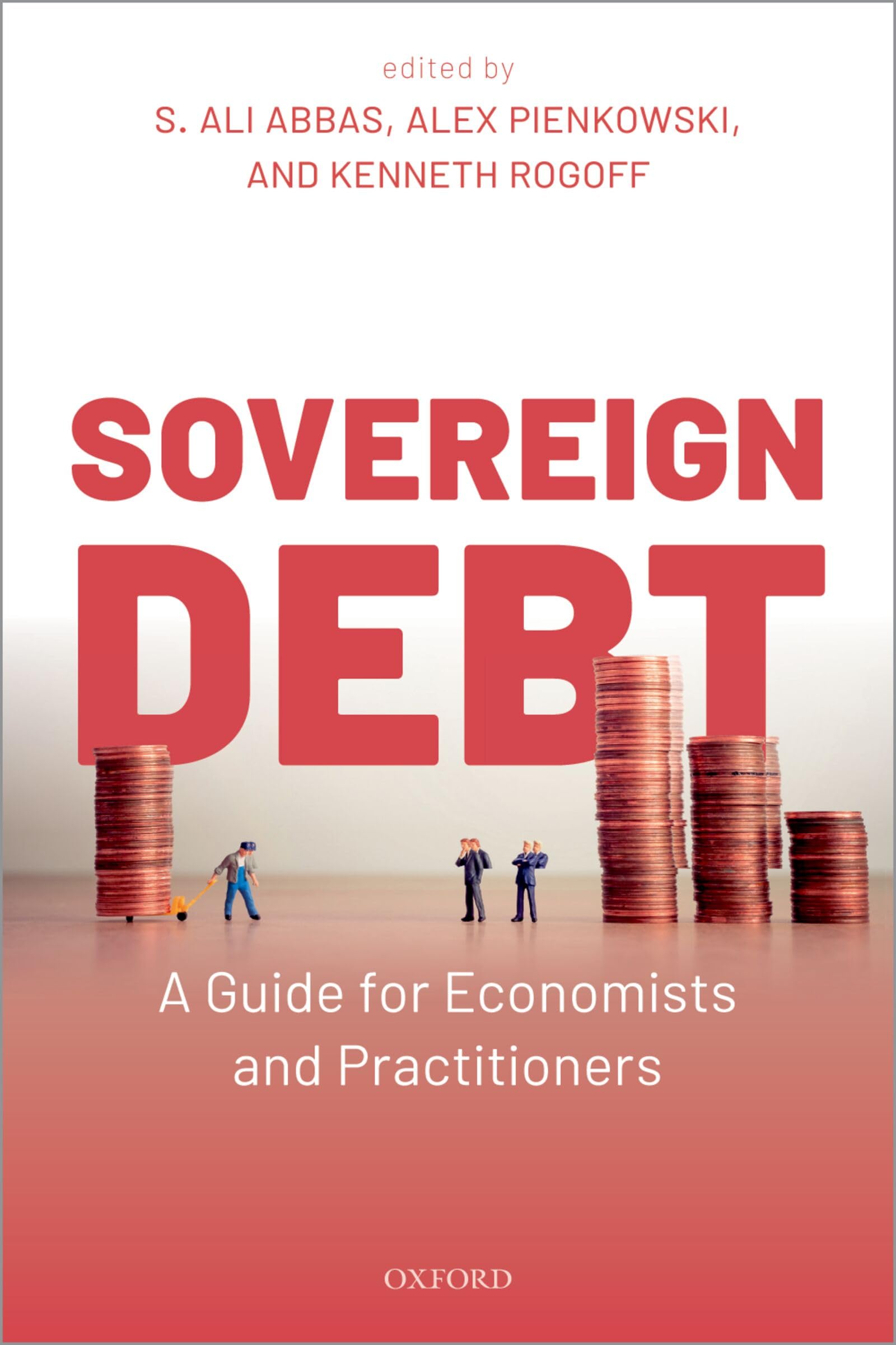 Sovereign Debt: A Guide for Economists and Practitioners (Oxford) Business, Finance & Career