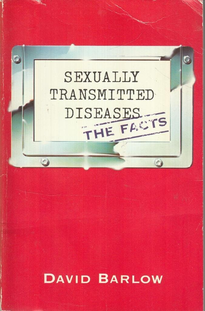 Sexually Transmitted Diseases: The Facts (Oxford Paperbacks) Medicine