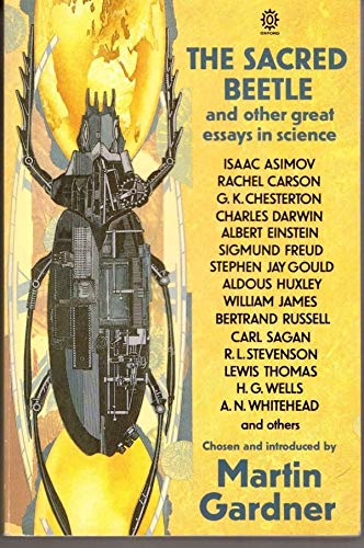 The Sacred Beetle and Other Great Essays in Science (Oxford Paperbacks) Business & Technology
