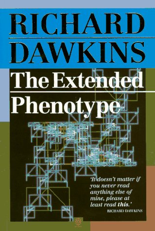 The Extended Phenotype: The Long Reach of the Gene (Oxford paperbacks) Natural Sciences