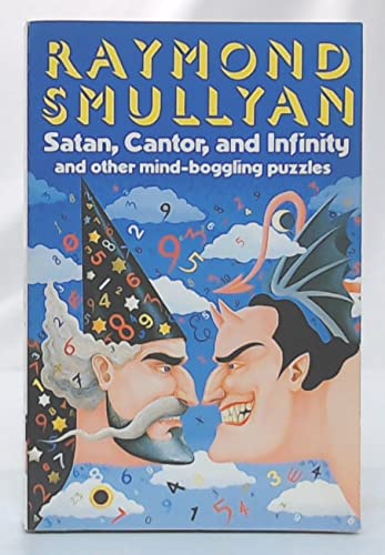 Satan, Cantor and Infinity and Other Mind-boggling Puzzles Leisure & Fun