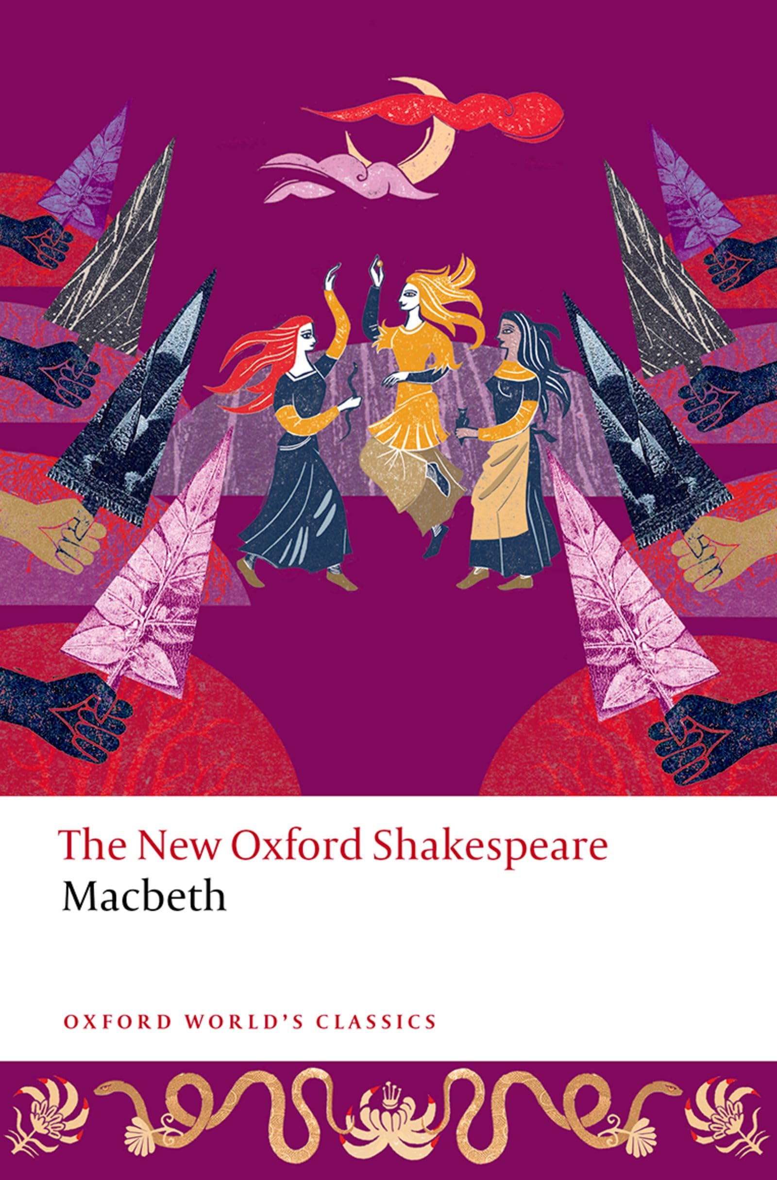 Macbeth: The New Oxford Shakespeare (Oxford World’s Classics) Drama