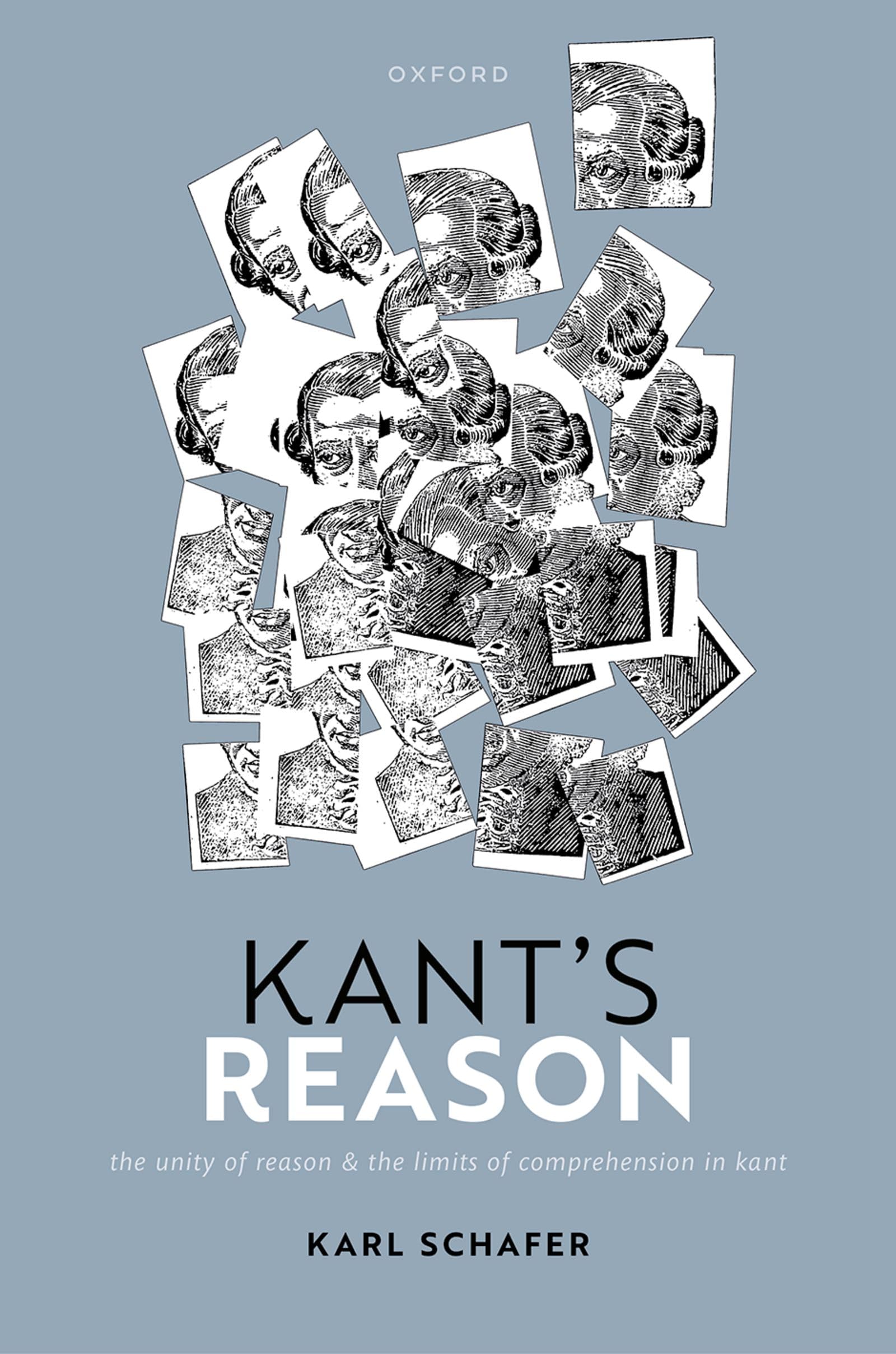 Kant's Reason: The Unity of Reason and the Limits of Comprehension in Kant Philosophy