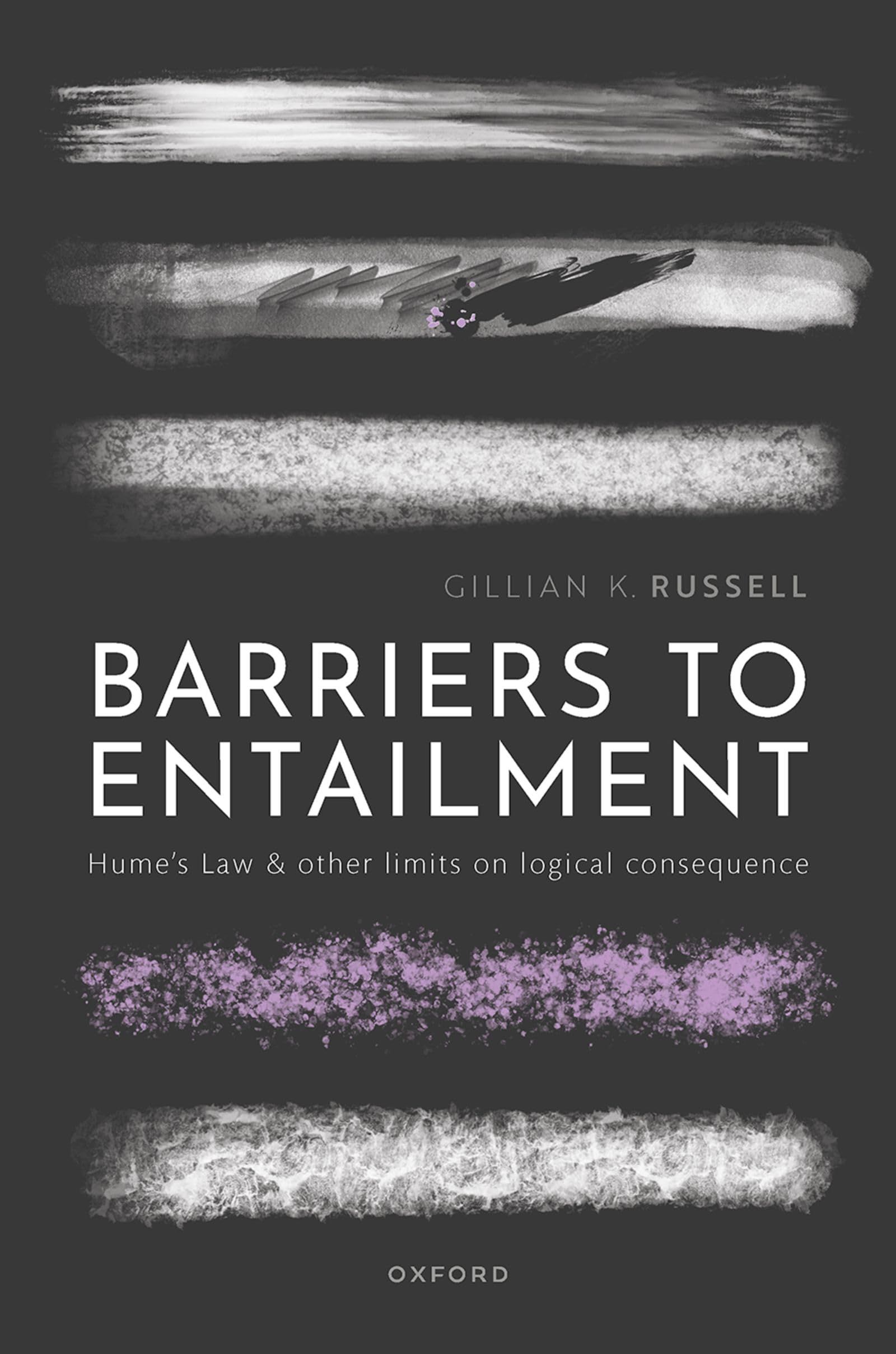 Barriers to Entailment: Hume's Law and Other Limits on Logical Consequence Philosophy