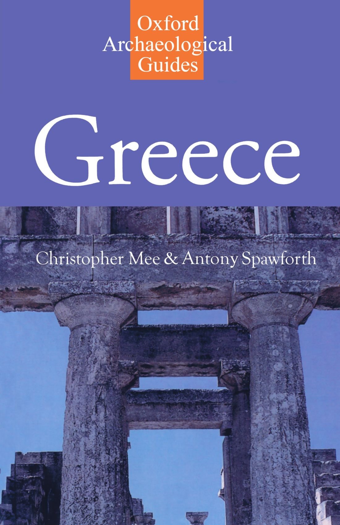 Greece: An Oxford Archaeological Guide (Oxford Archaeological Guides) book