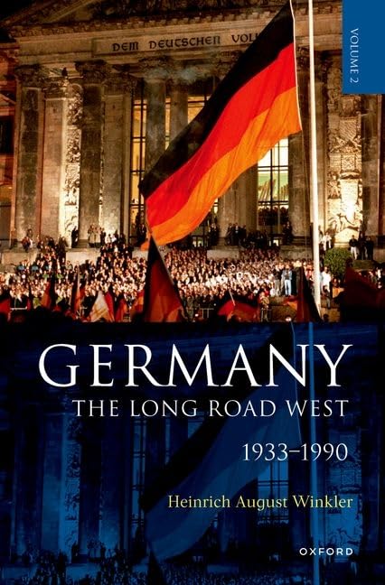 Germany: The Long Road West; 1933-1990 (2) Politics & History