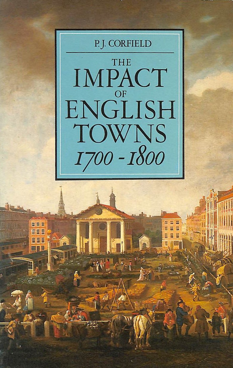The Impact of English Towns, 1700-1800 book