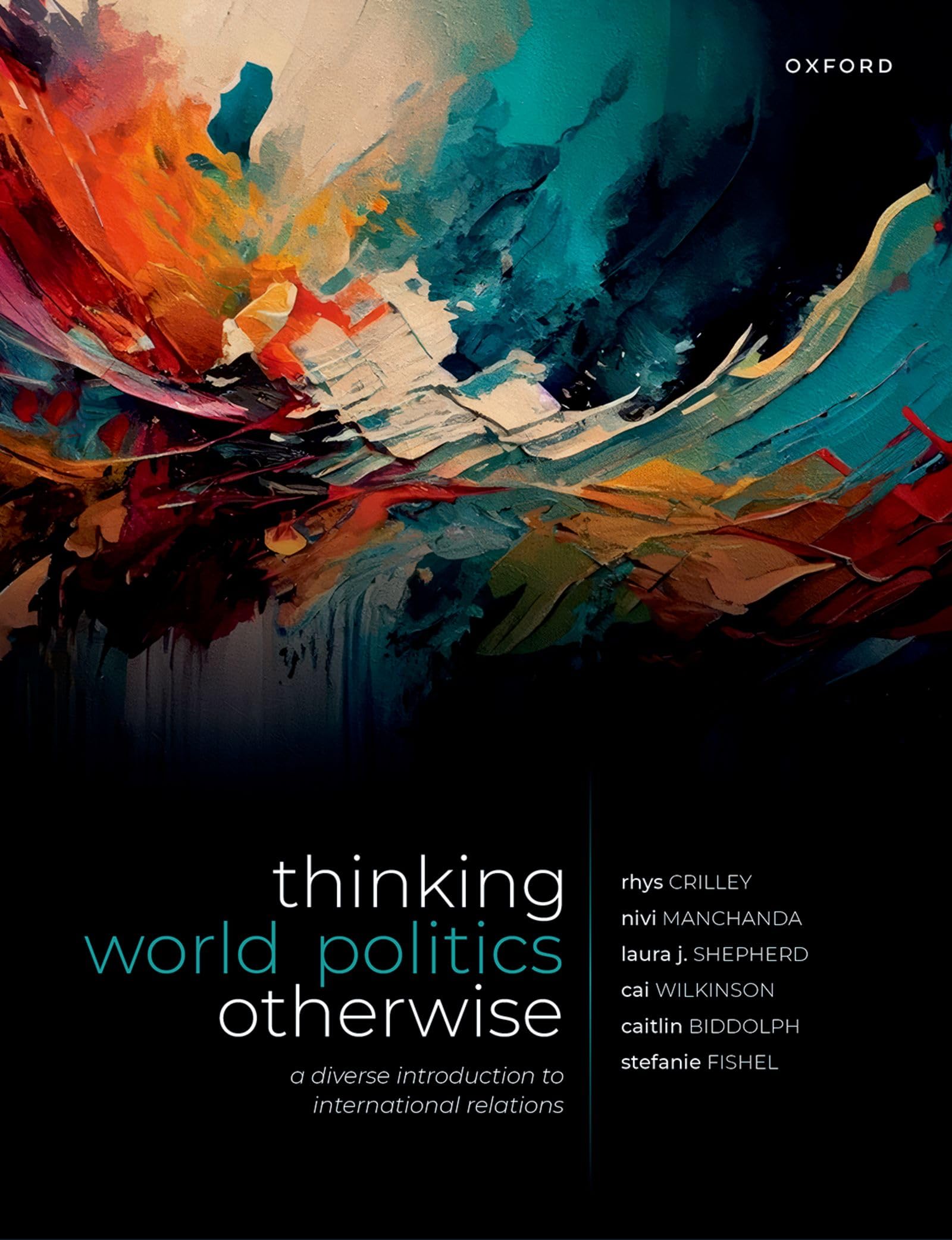 Thinking World Politics Otherwise: A Diverse Introduction to International Relations Politics & History