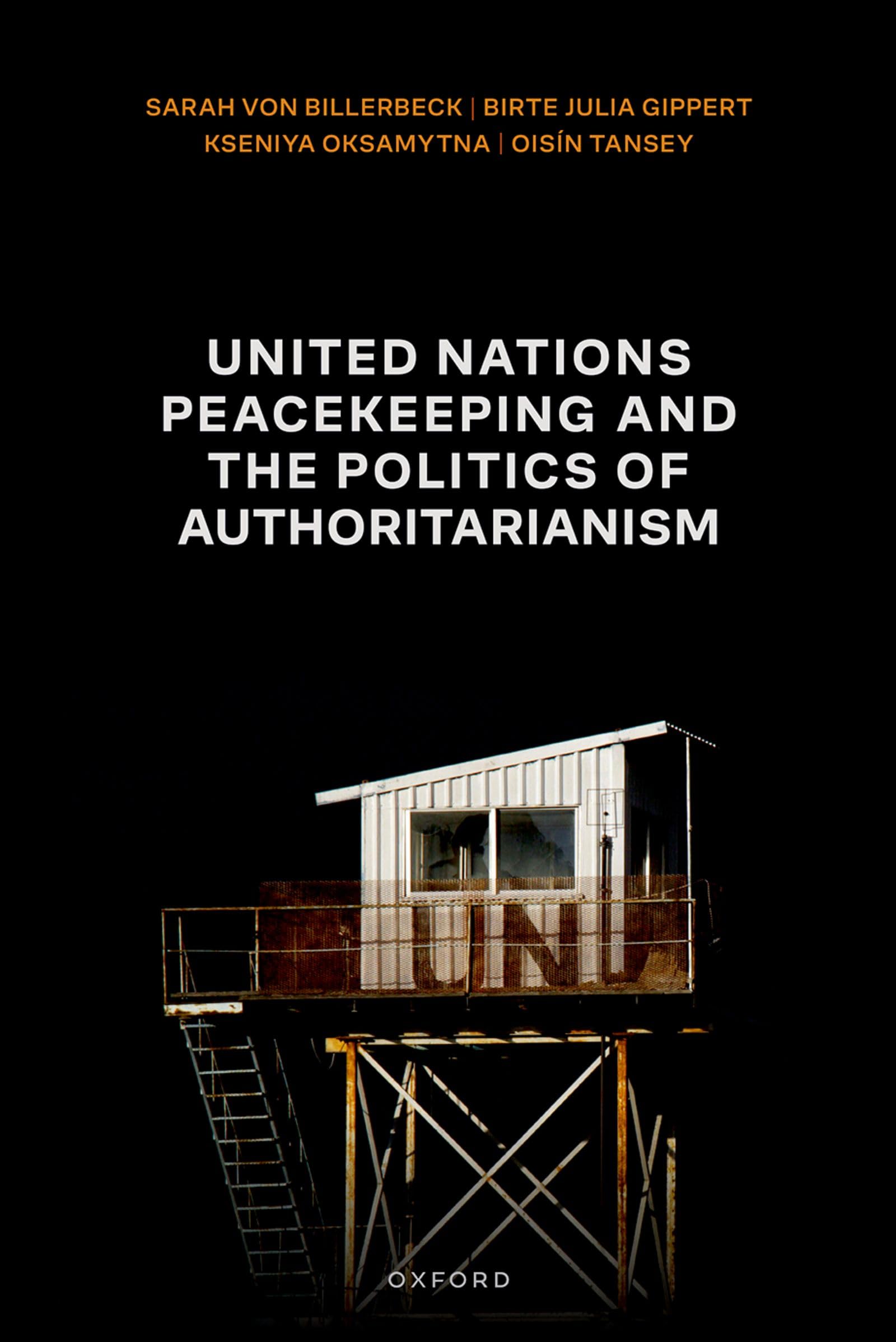 United Nations Peacekeeping and the Politics of Authoritarianism Politics & History