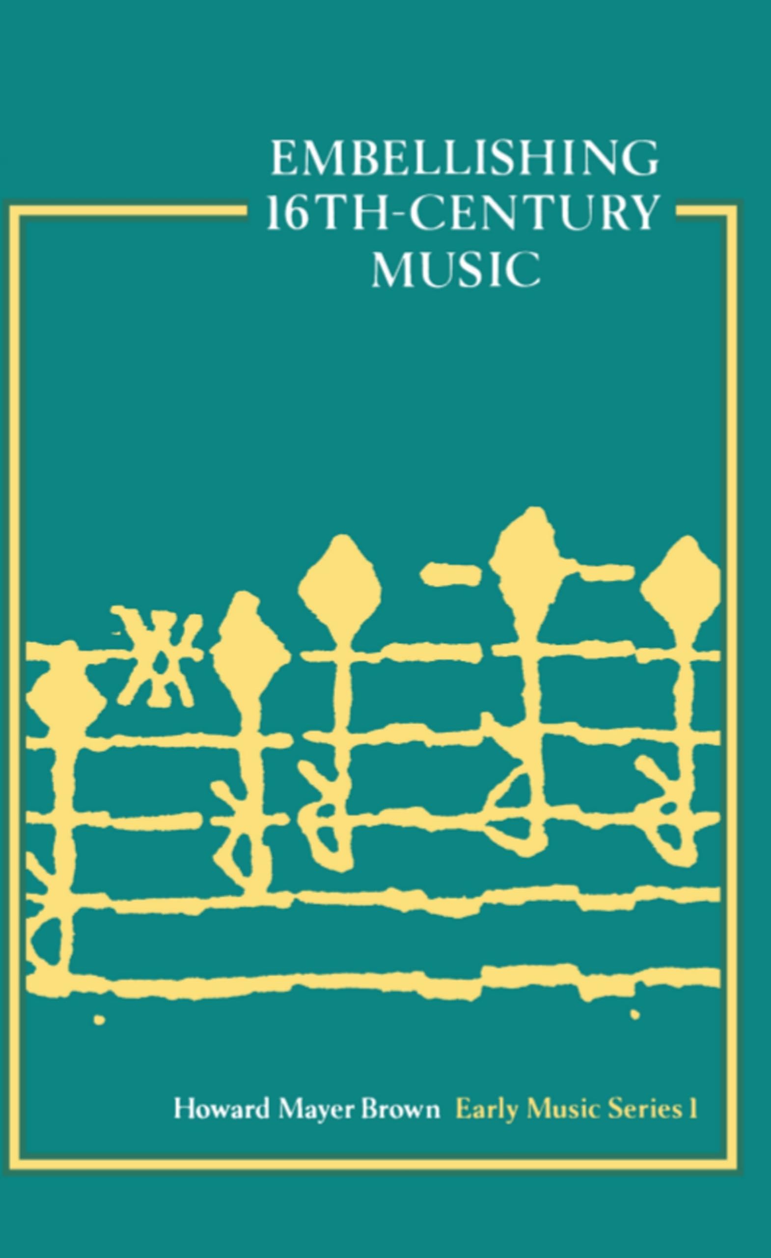 Embellishing 16th Century Music Arts & Music